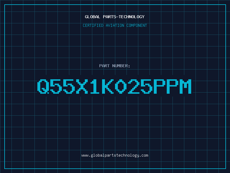 Aviation Part Q55X1K025PPM