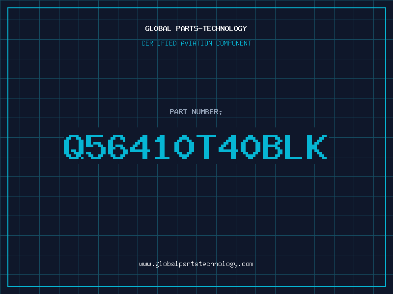 Aviation Part Q56410T40BLK