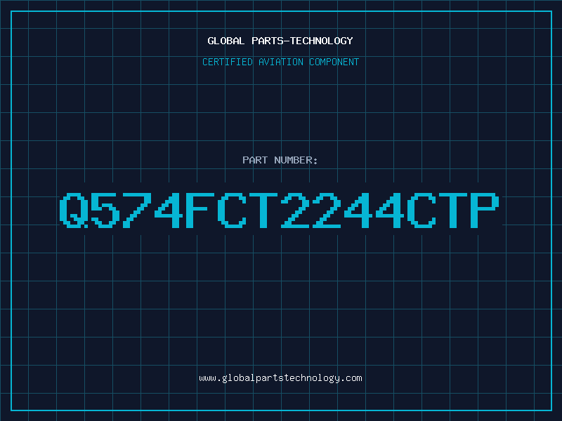 Aviation Part Q574FCT2244CTP