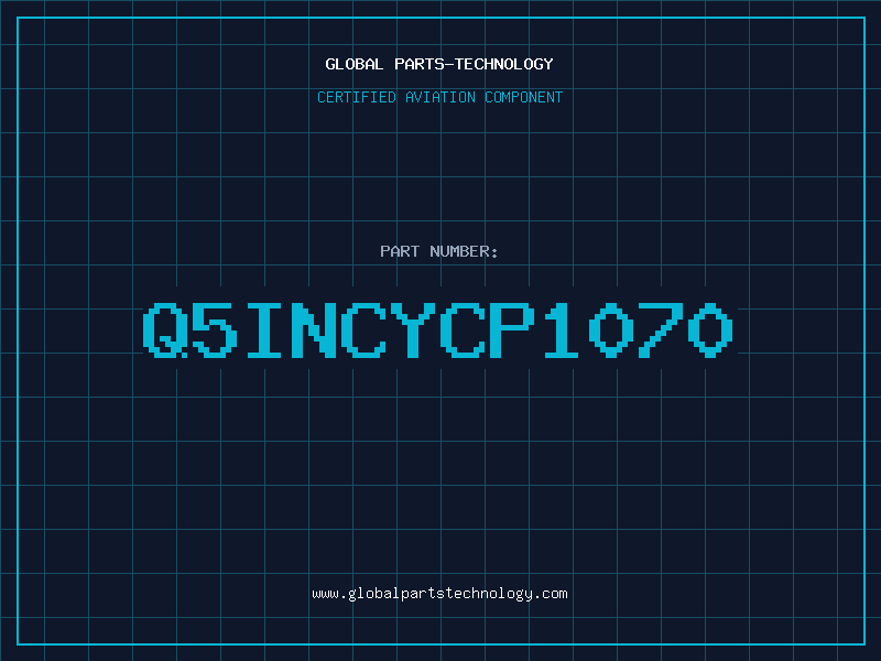 Aviation Part Q5INCYCP1070
