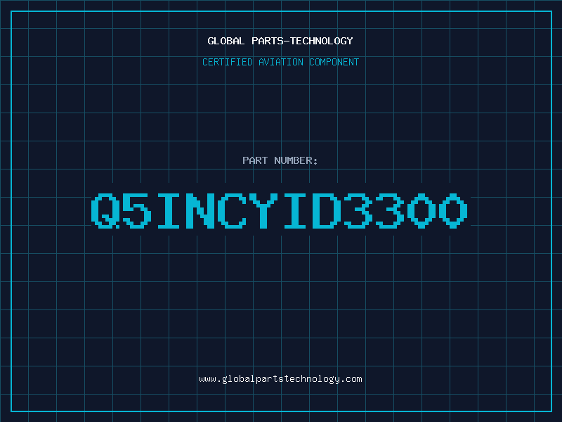 Aviation Part Q5INCYID3300