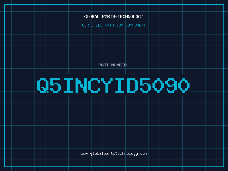 Aviation Part Q5INCYID5090