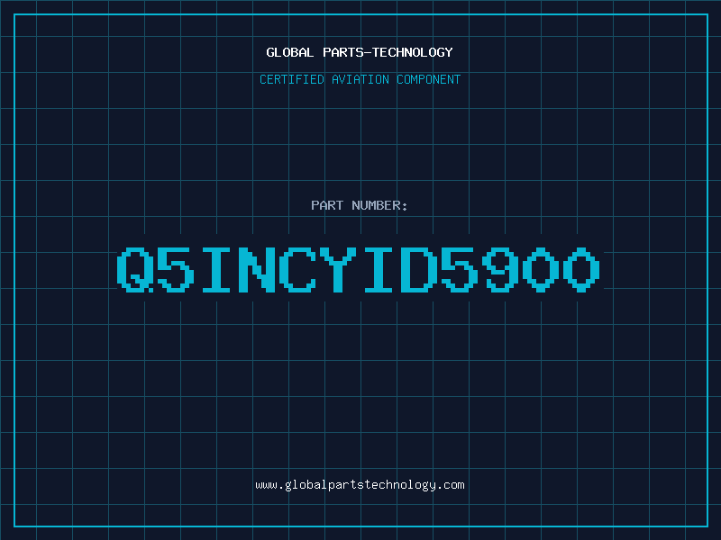 Aviation Part Q5INCYID5900