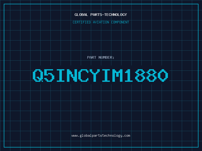 Aviation Part Q5INCYIM1880