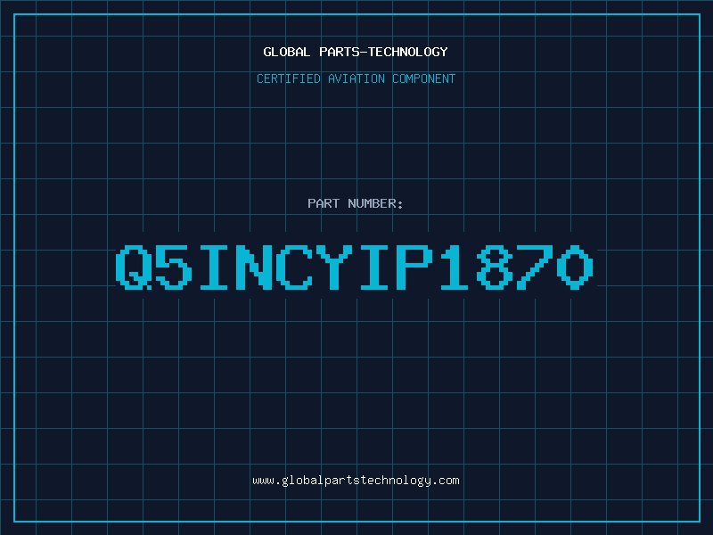 Aviation Part Q5INCYIP1870