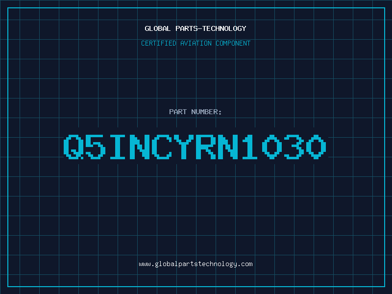 Aviation Part Q5INCYRN1030