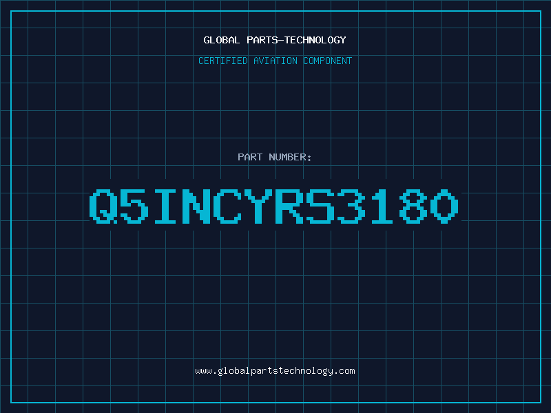 Aviation Part Q5INCYRS3180