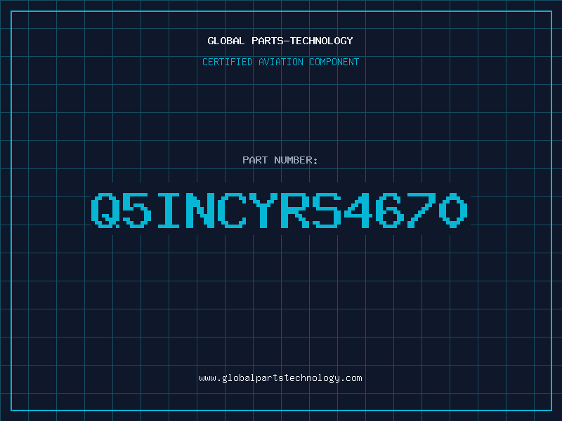 Aviation Part Q5INCYRS4670