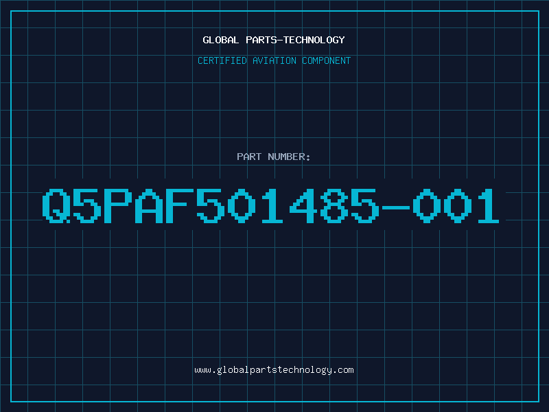 Aviation Part Q5PAF501485-001