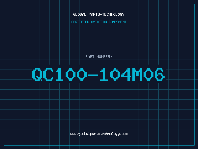 Aviation Part QC100-104M06