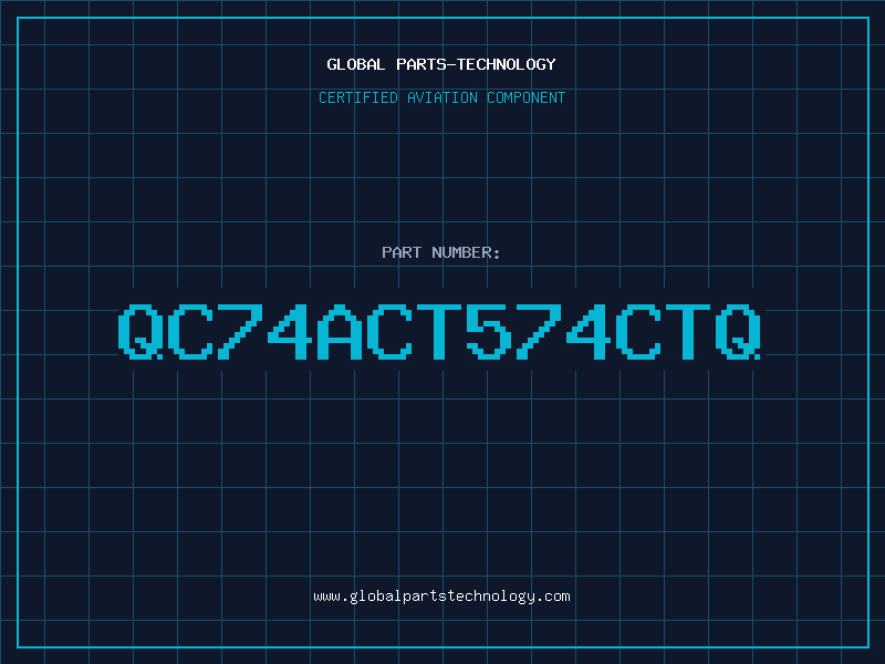 Aviation Part QC74ACT574CTQ