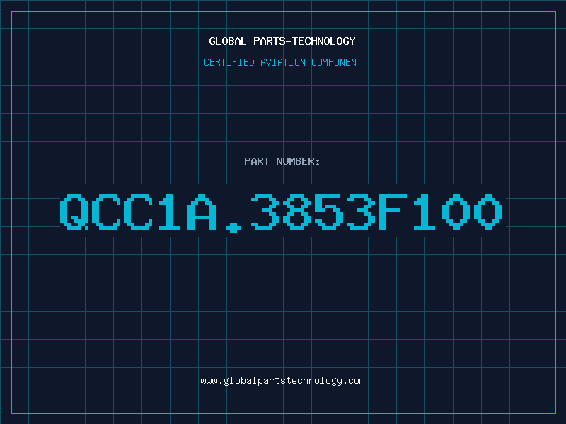 Aviation Part QCC1A.3853F100