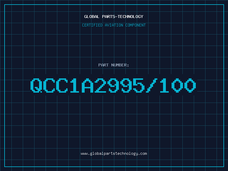 Aviation Part QCC1A2995/100
