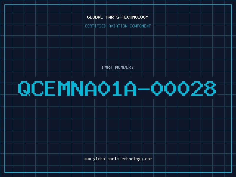 Aviation Part QCEMNA01A-00028