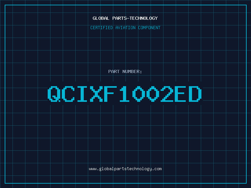 Aviation Part QCIXF1002ED