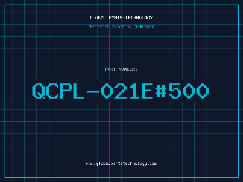 Aviation Part QCPL-021E#500