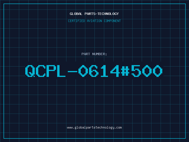 Aviation Part QCPL-0614#500