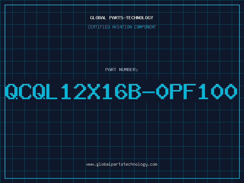 Aviation Part QCQL12X16B-0PF100