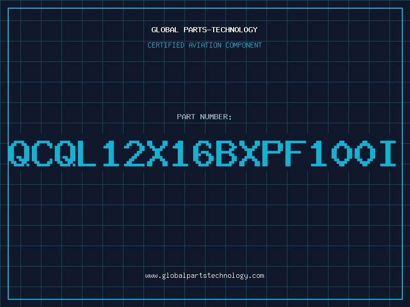 Aviation Part QCQL12X16BXPF100I
