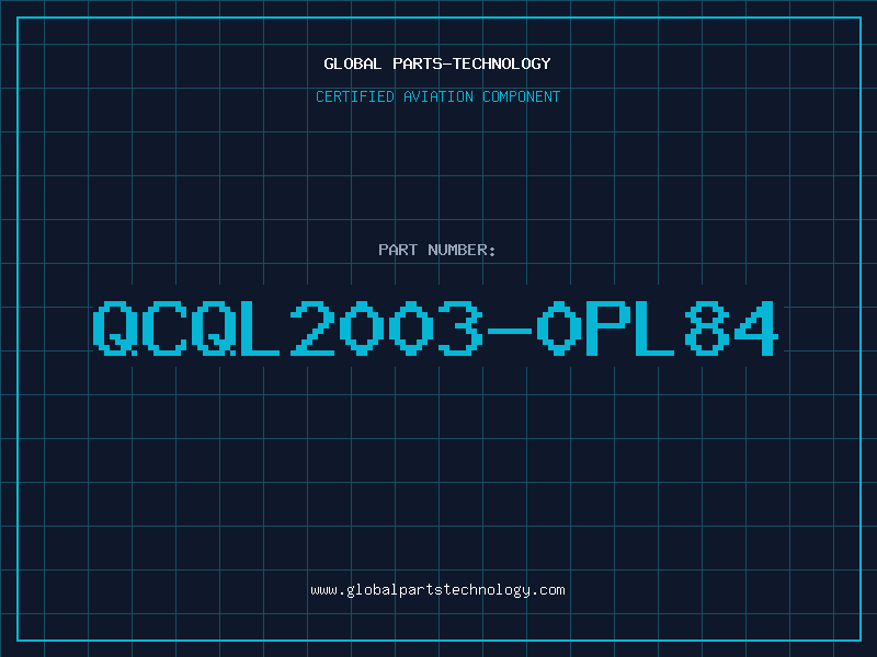 Aviation Part QCQL2003-0PL84