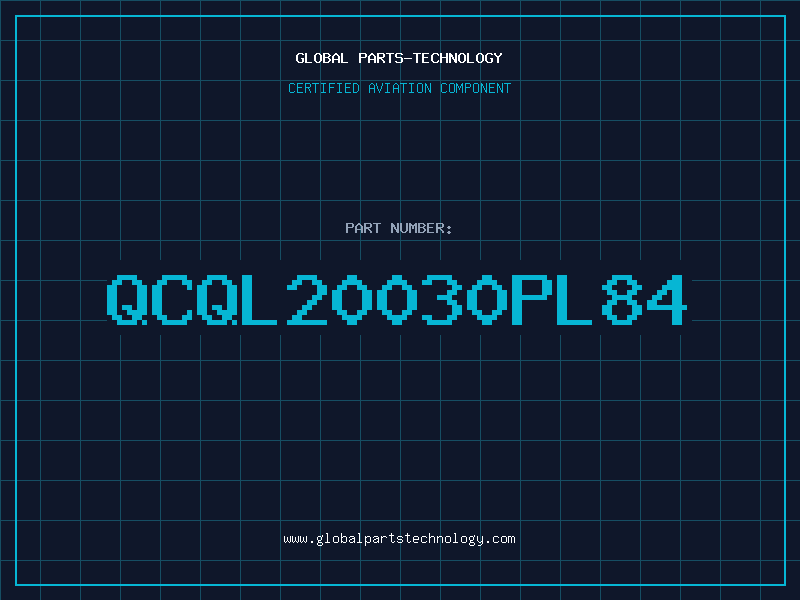 Aviation Part QCQL20030PL84
