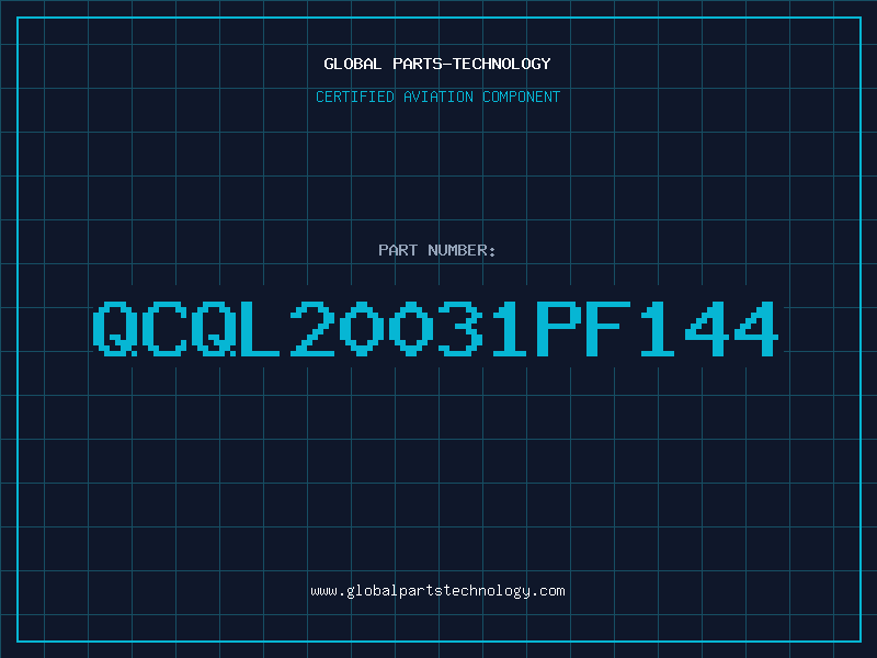 Aviation Part QCQL20031PF144