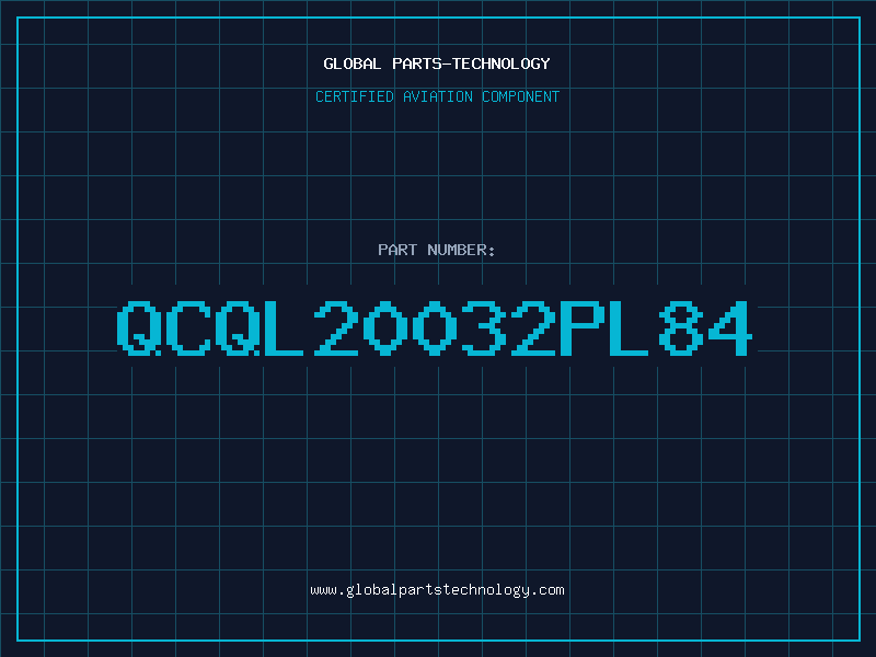 Aviation Part QCQL20032PL84