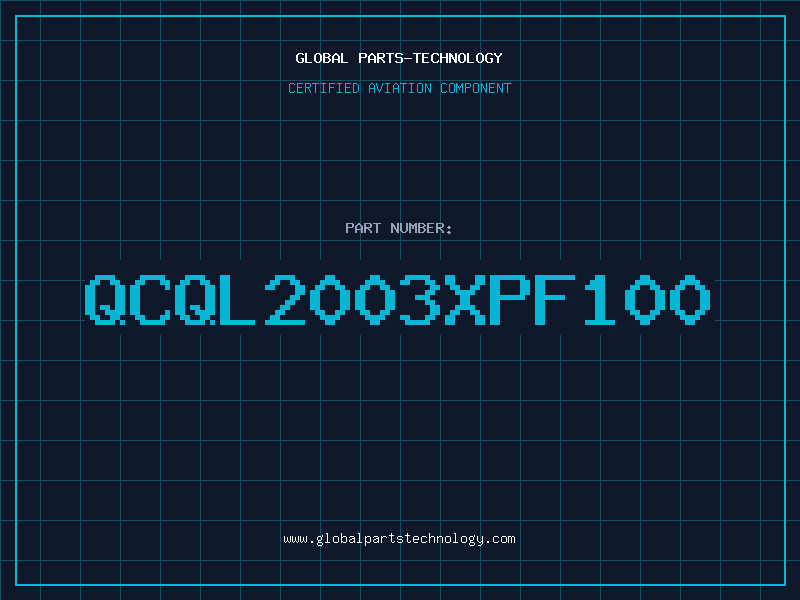 Aviation Part QCQL2003XPF100