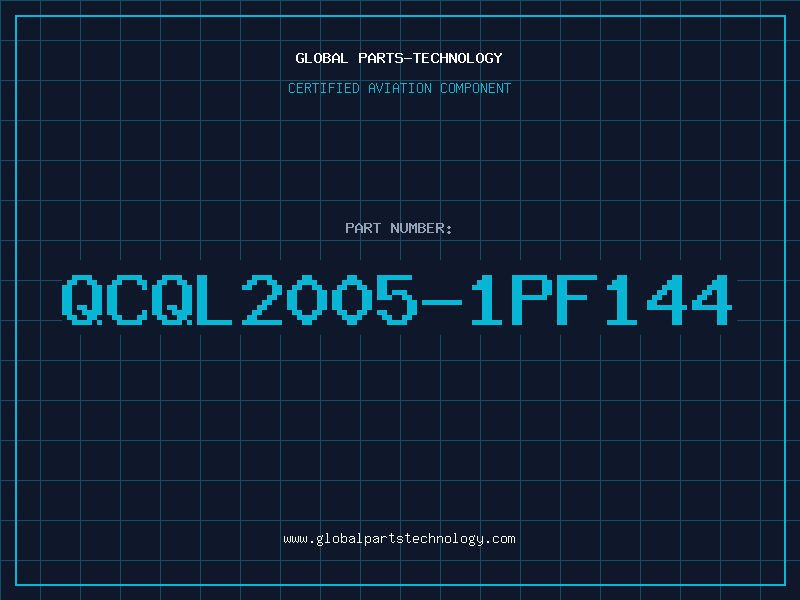 Aviation Part QCQL2005-1PF144