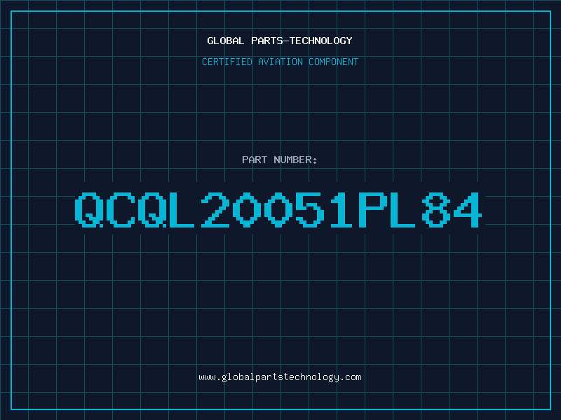 Aviation Part QCQL20051PL84