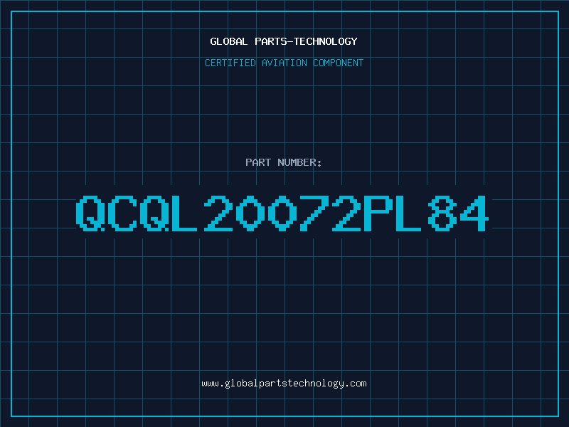 Aviation Part QCQL20072PL84