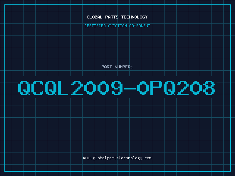Aviation Part QCQL2009-0PQ208