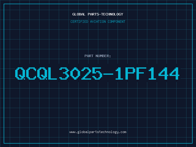 Aviation Part QCQL3025-1PF144