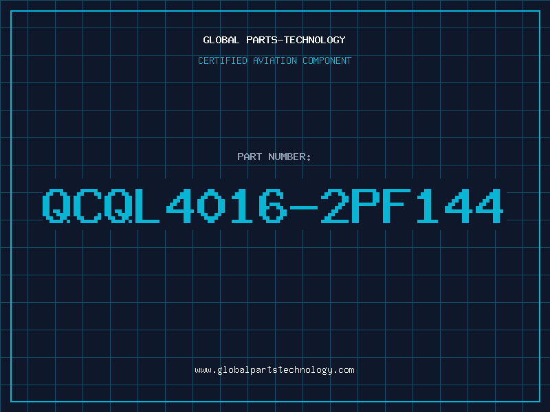 Aviation Part QCQL4016-2PF144