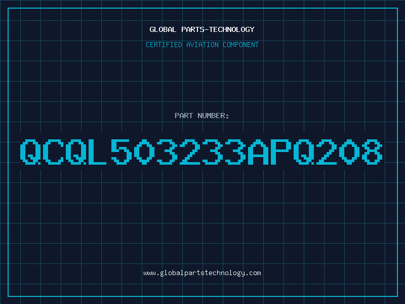 Aviation Part QCQL503233APQ208