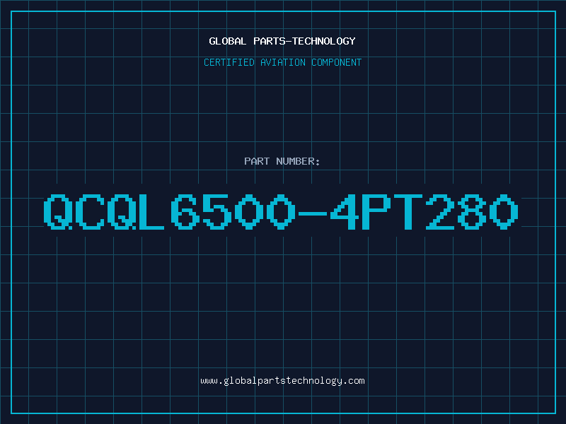 Aviation Part QCQL6500-4PT280