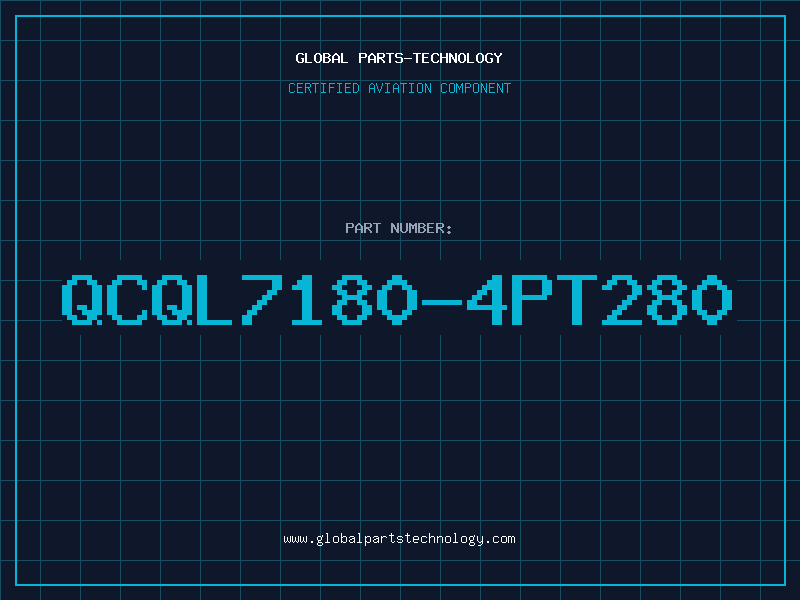 Aviation Part QCQL7180-4PT280