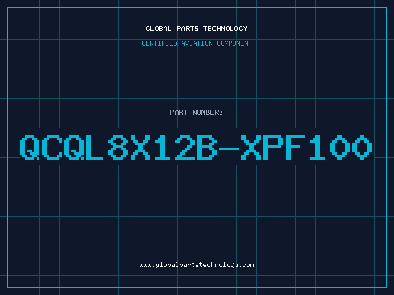 Aviation Part QCQL8X12B-XPF100