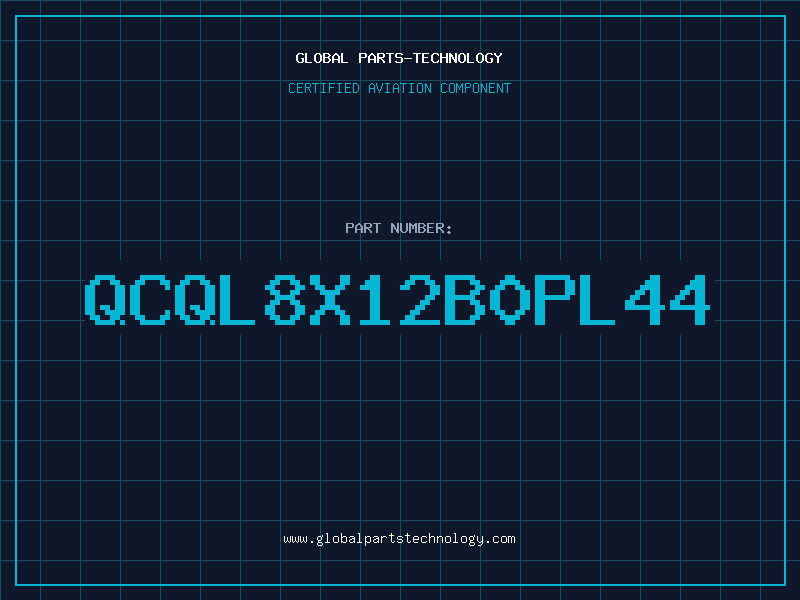 Aviation Part QCQL8X12B0PL44