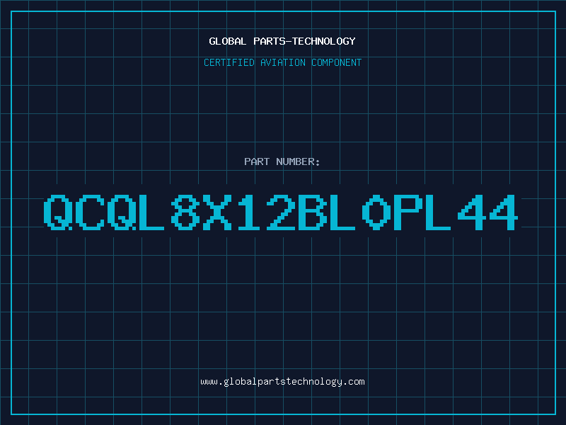 Aviation Part QCQL8X12BL0PL44