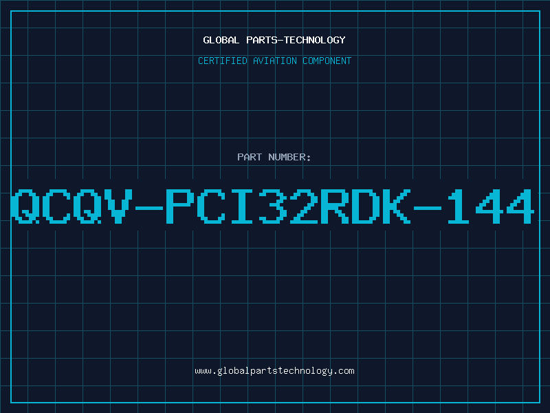 Aviation Part QCQV-PCI32RDK-144