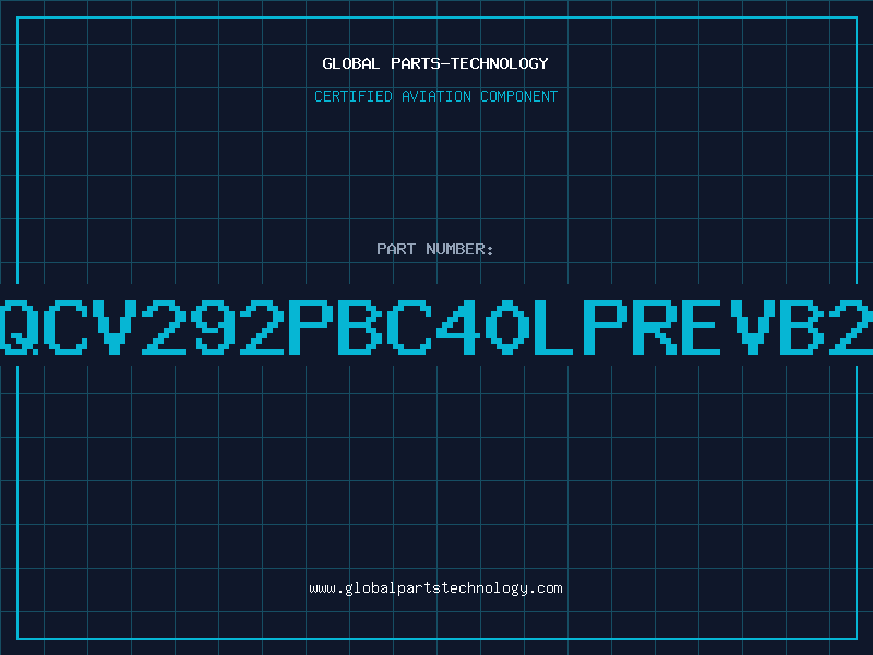 Aviation Part QCV292PBC40LPREVB2