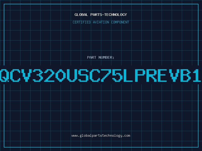 Aviation Part QCV320USC75LPREVB1