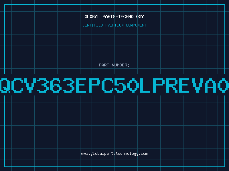 Aviation Part QCV363EPC50LPREVA0