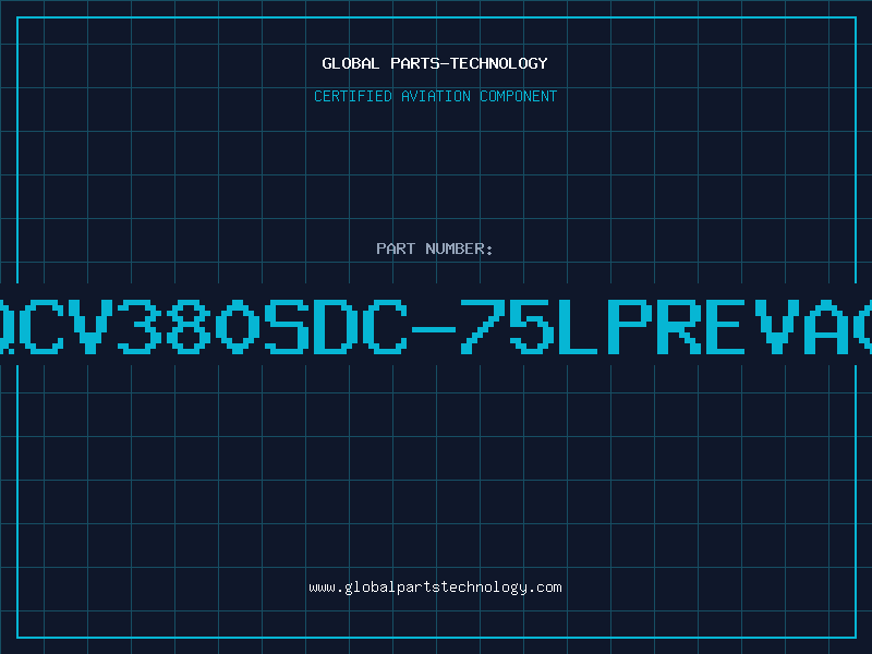Aviation Part QCV380SDC-75LPREVA0
