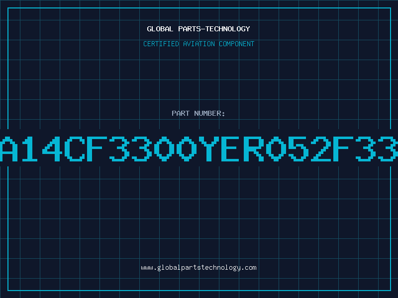 Aviation Part QRA14CF3300YER052F3300