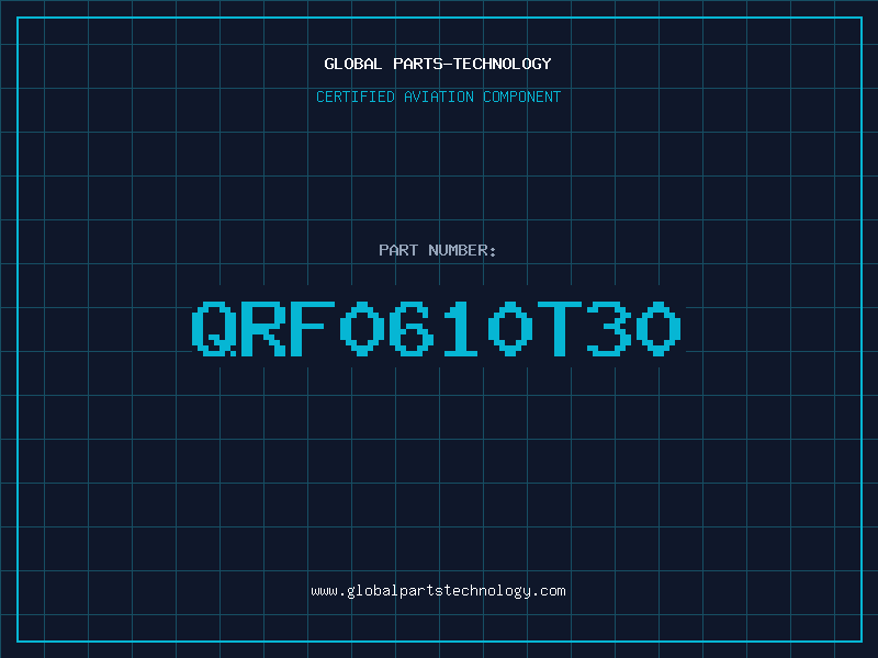 Aviation Part QRF0610T30