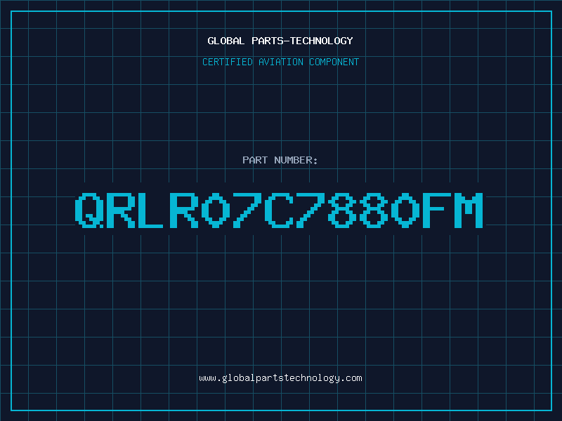 Aviation Part QRLR07C7880FM