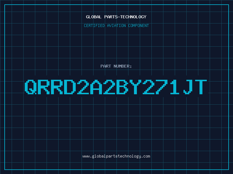 Aviation Part QRRD2A2BY271JT