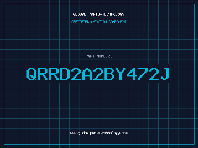 Aviation Part QRRD2A2BY472J